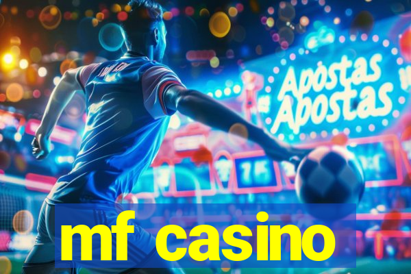 mf casino